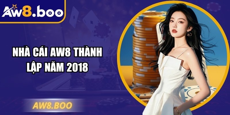 Aw8 srh6b54【Aw 8】- Link Vào Nhà Cái Aw8.com Nhanh Chóng 26 Nhà cái AW8 thành lập năm 2018